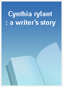 Cynthia rylant  : a writer
