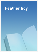 Feather boy