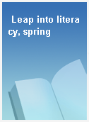 Leap into literacy, spring