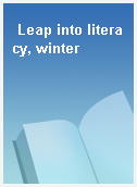 Leap into literacy, winter