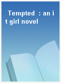 Tempted  : an it girl novel