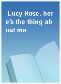 Lucy Rose, here