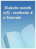 Diabolo menthe(1) : methode de francais