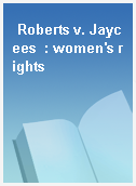 Roberts v. Jaycees  : women