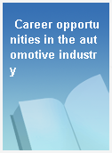 Career opportunities in the automotive industry