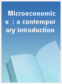 Microeconomics  : a contemporary introduction