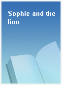 Sophie and the lion