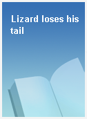 Lizard loses his tail