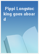 Pippi Longstocking goes aboard