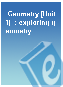 Geometry [Unit 1]  : exploring geometry