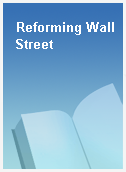 Reforming Wall Street