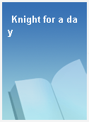 Knight for a day