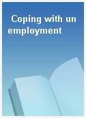 Coping with unemployment