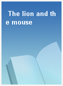 The lion and the mouse