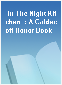 In The Night Kitchen  : A Caldecott Honor Book