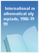 International mathematical olympiads, 1986-1999