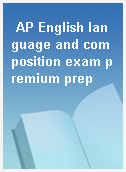 AP English language and composition exam premium prep