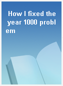 How I fixed the year 1000 problem