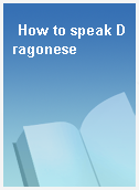 How to speak Dragonese