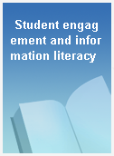 Student engagement and information literacy