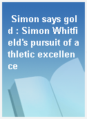 Simon says gold : Simon Whitfield