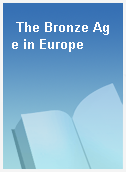The Bronze Age in Europe