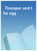 Thumper and the egg