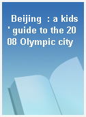 Beijing  : a kids