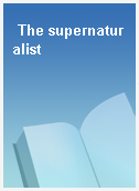 The supernaturalist