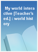 My world interactive [Teacher