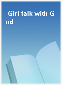 Girl talk with God