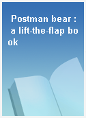 Postman bear : a lift-the-flap book