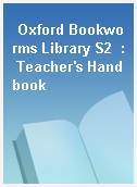 Oxford Bookworms Library S2  : Teacher