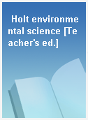 Holt environmental science [Teacher