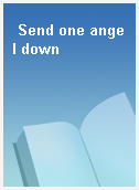 Send one angel down