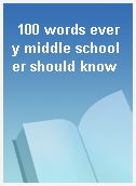 100 words every middle schooler should know
