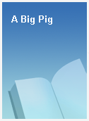 A Big Pig
