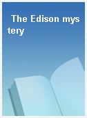 The Edison mystery