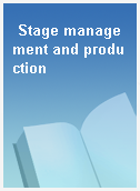 Stage management and production