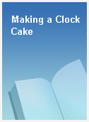 Making a Clock Cake