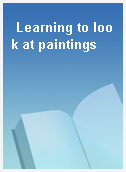 Learning to look at paintings