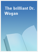 The brilliant Dr. Wogan