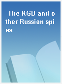 The KGB and other Russian spies