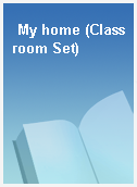 My home (Classroom Set)