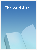 The cold dish