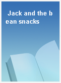 Jack and the bean snacks