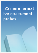 25 more formative assessment probes
