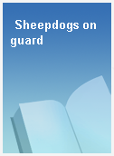 Sheepdogs on guard