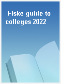 Fiske guide to colleges 2022