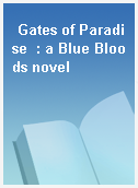 Gates of Paradise  : a Blue Bloods novel